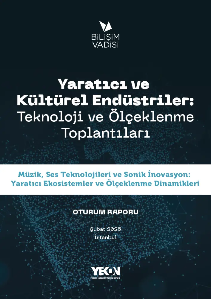Yaratıcı ve Kültürel Endüstriler: Teknoloji ve Ölçeklenme Toplantıları